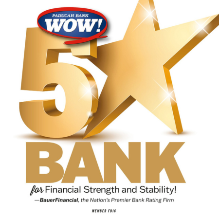 Paducah Bank is a five star bank.